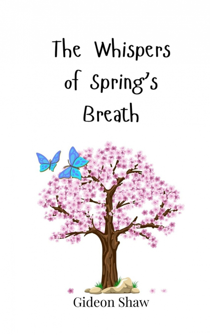 The Whispers of Spring’s Breath
