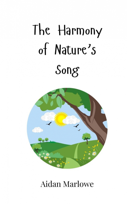 The Harmony of Nature’s Song