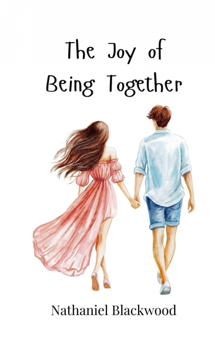 The Joy of Being Together