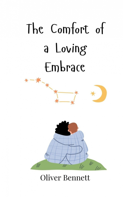 The Comfort of a Loving Embrace
