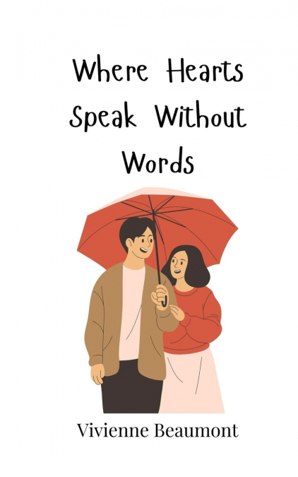Where Hearts Speak Without Words