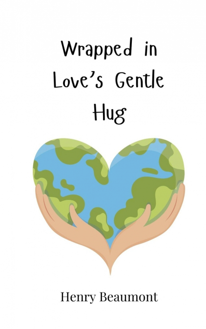Wrapped in Love’s Gentle Hug