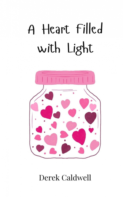 A Heart Filled with Light