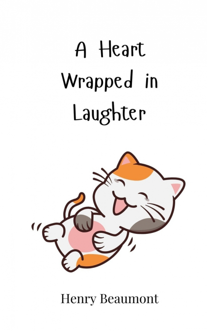 A Heart Wrapped in Laughter