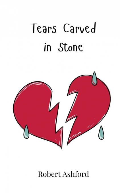 Tears Carved in Stone