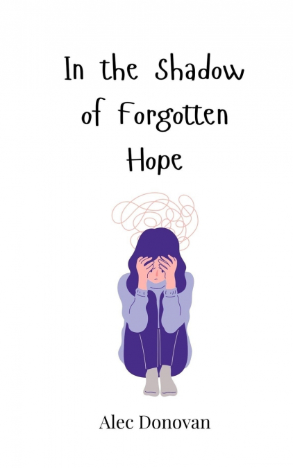 In the Shadow of Forgotten Hope