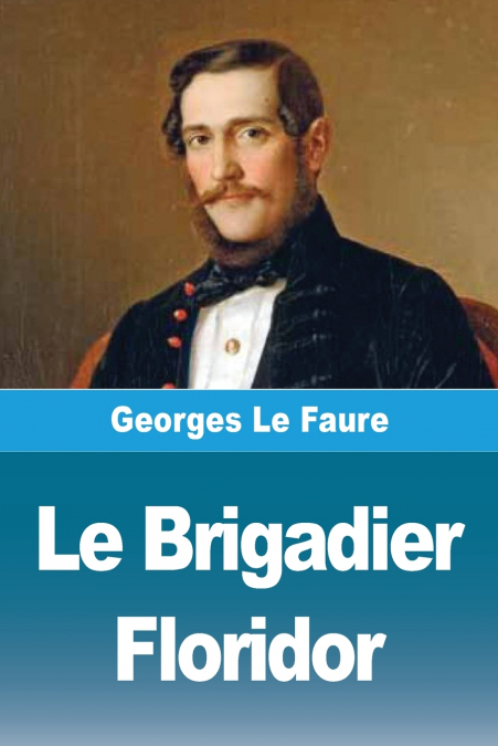 Le Brigadier Floridor