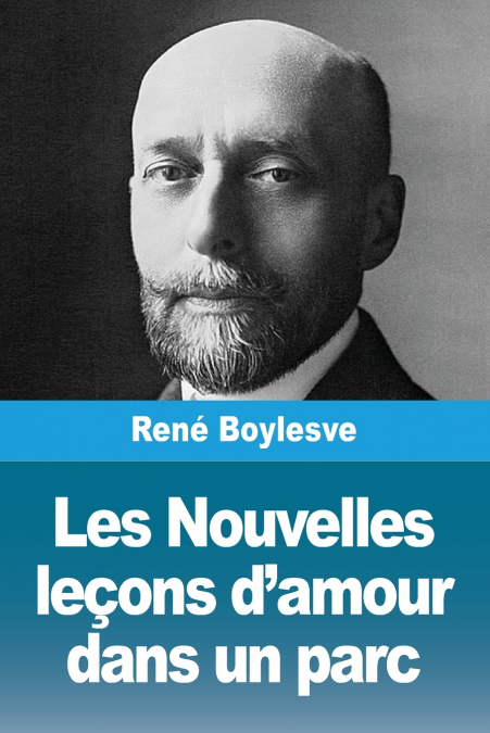 Les Nouvelles leçons d’amour dans un parc