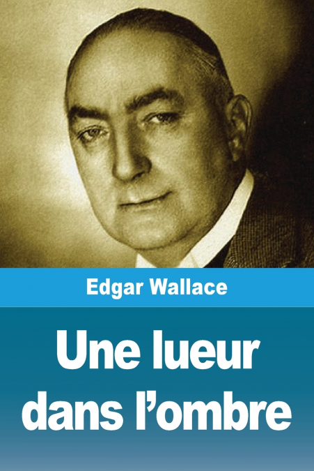 Une lueur dans l’ombre