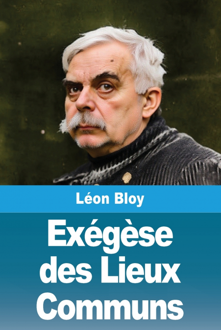 Exégèse des Lieux Communs
