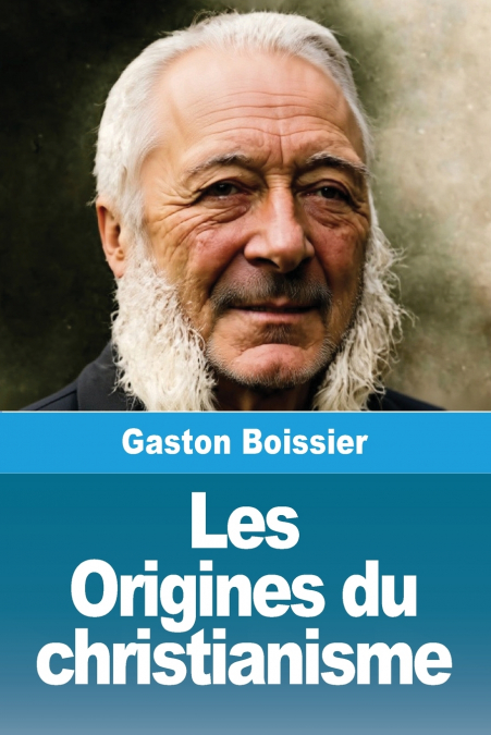 Les Origines du christianisme