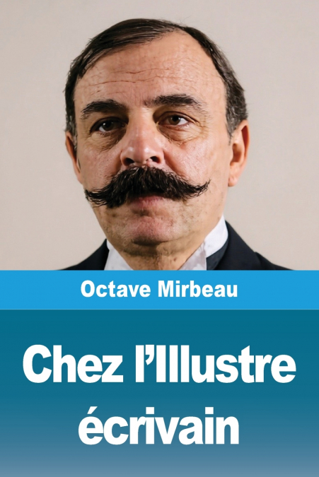 Chez l’Illustre écrivain