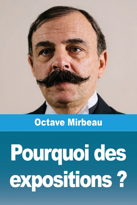 Pourquoi des expositions ?