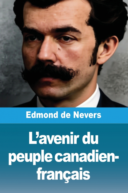 L’avenir du peuple canadien-français