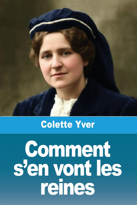 Comment s’en vont les reines