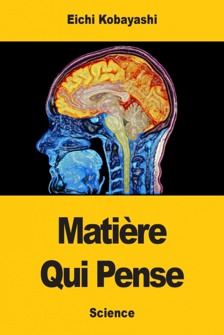 Matière Qui Pense