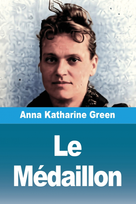 Le Médaillon