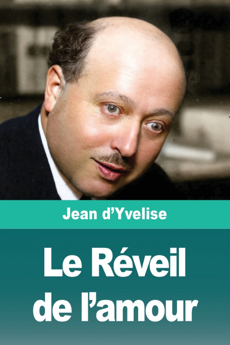 Le Réveil de l’amour