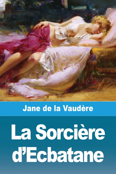 La Sorcière d’Ecbatane