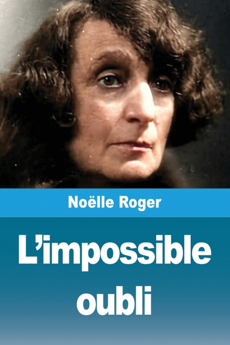 L’impossible oubli