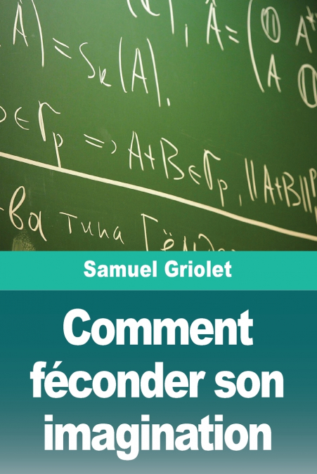 Comment féconder son imagination