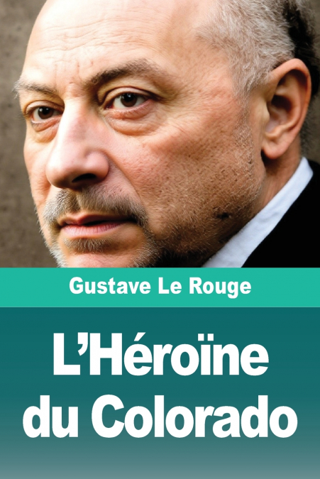 L’Héroïne du Colorado