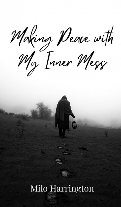 Making Peace with My Inner Mess