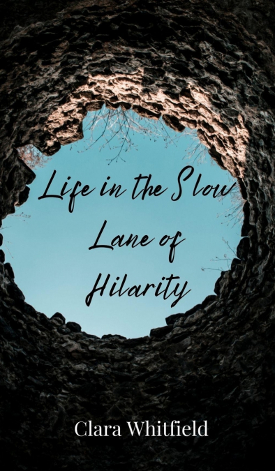 Life in the Slow Lane of Hilarity