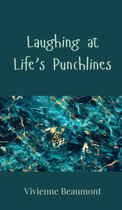 Laughing at Life’s Punchlines