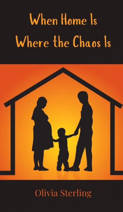 When Home Is Where the Chaos Is