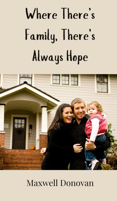 Where There’s Family, There’s Always Hope