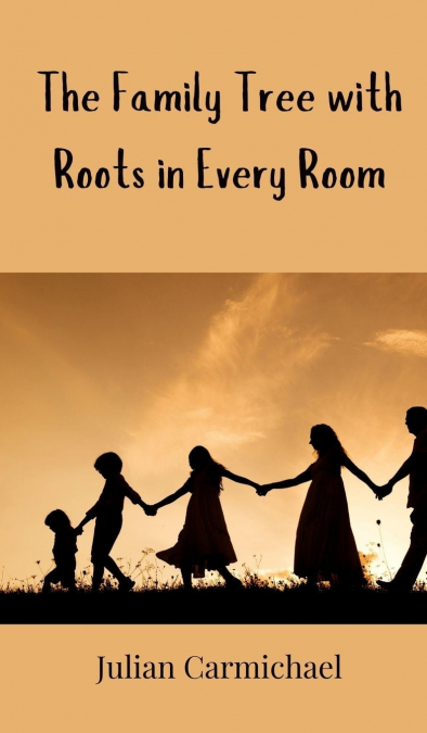 The Family Tree with Roots in Every Room