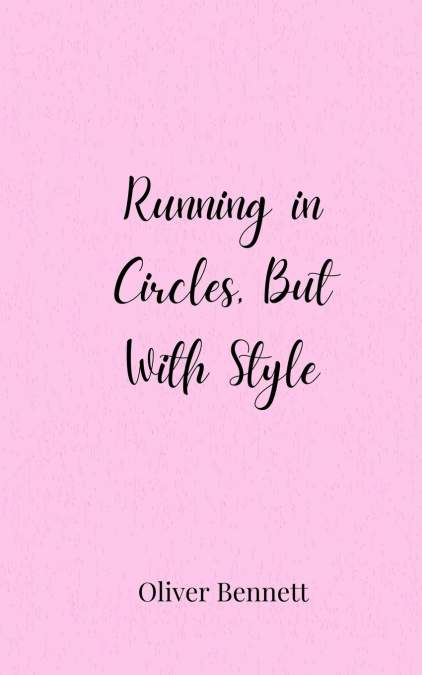 Running in Circles, But With Style