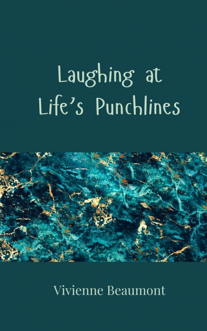 Laughing at Life’s Punchlines