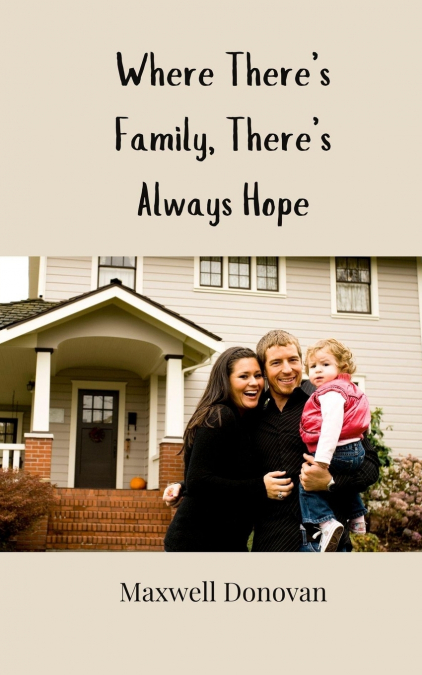 Where There’s Family, There’s Always Hope