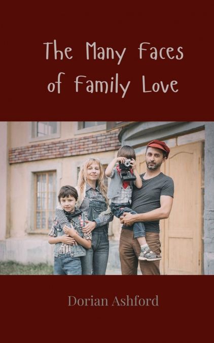 The Many Faces of Family Love