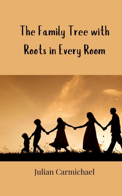 The Family Tree with Roots in Every Room