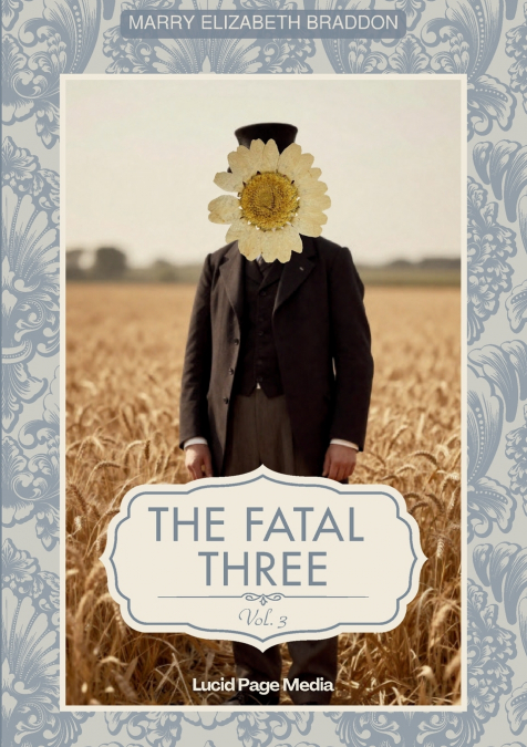 The fatal three