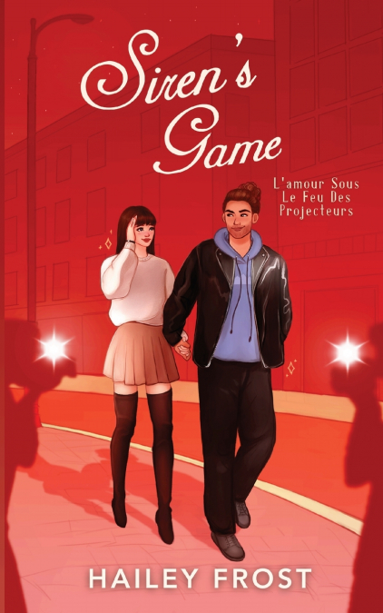 Siren’s Game - L’Amour Sous Le Feu Des Projecteurs