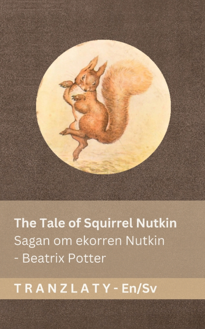 The Tale of Squirrel Nutkin / Sagan om ekorren Nutkin