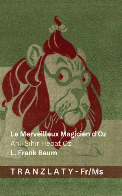 Le Merveilleux Magicien d’Oz / Ahli Sihir Hebat Oz