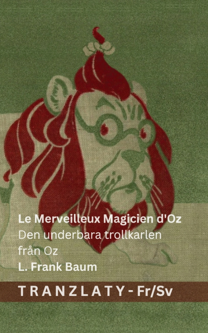 Le Merveilleux Magicien d’Oz / Den underbara trollkarlen från Oz