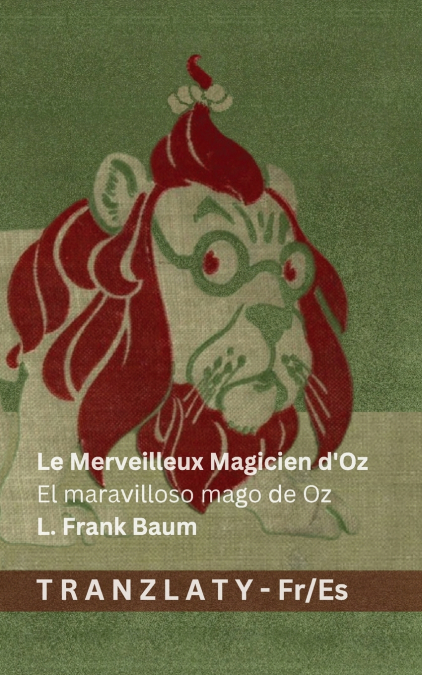 Le Merveilleux Magicien d’Oz / El maravilloso mago de Oz