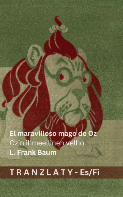 El maravilloso mago de Oz / Ozin ihmeellinen velho