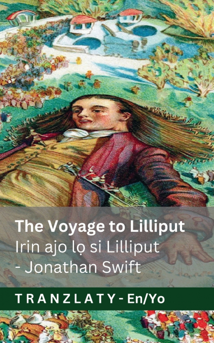 The Voyage to Lilliput / Irin ajo lọ si Lilliput (Gulliver’s Travels / Gulliver ká ajo)