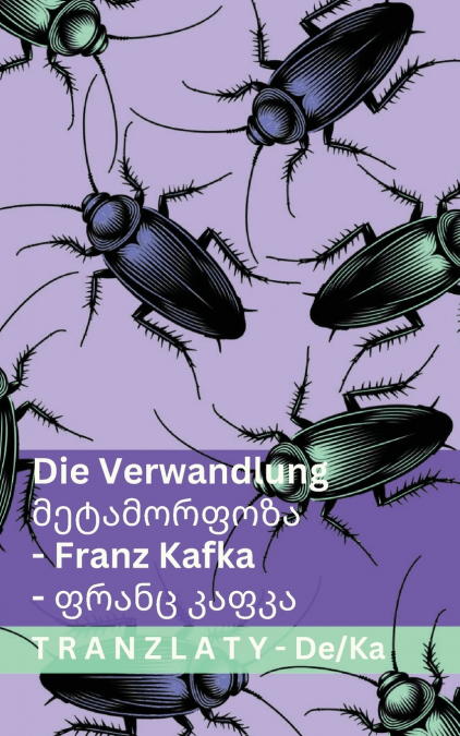 Die Verwandlung / მეტამორფოზა