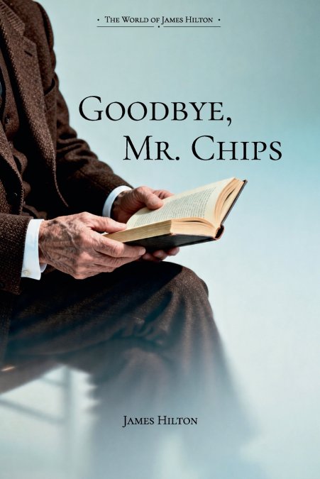 Goodbye, Mr. Chips/再见，奇普斯先生