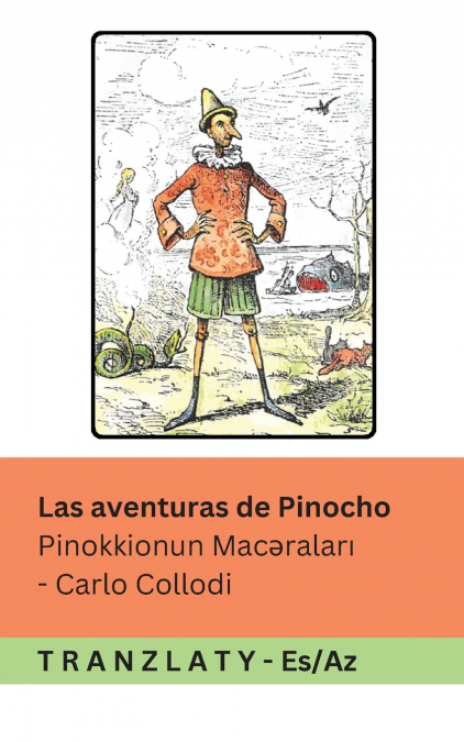 Las aventuras de Pinocho / Pinokkionun Macəraları