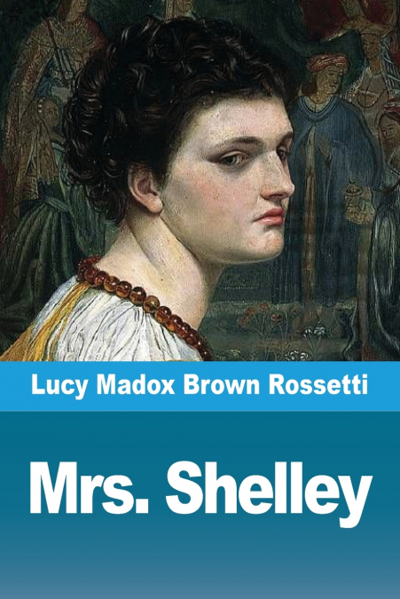Mrs. Shelley
