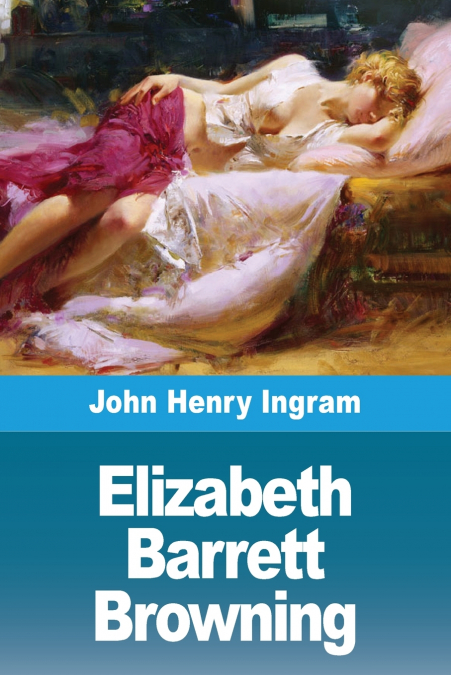 Elizabeth Barrett Browning